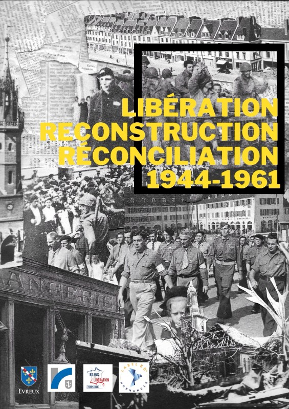 Libération, Reconstruction, Réconciliation (1944-1961)